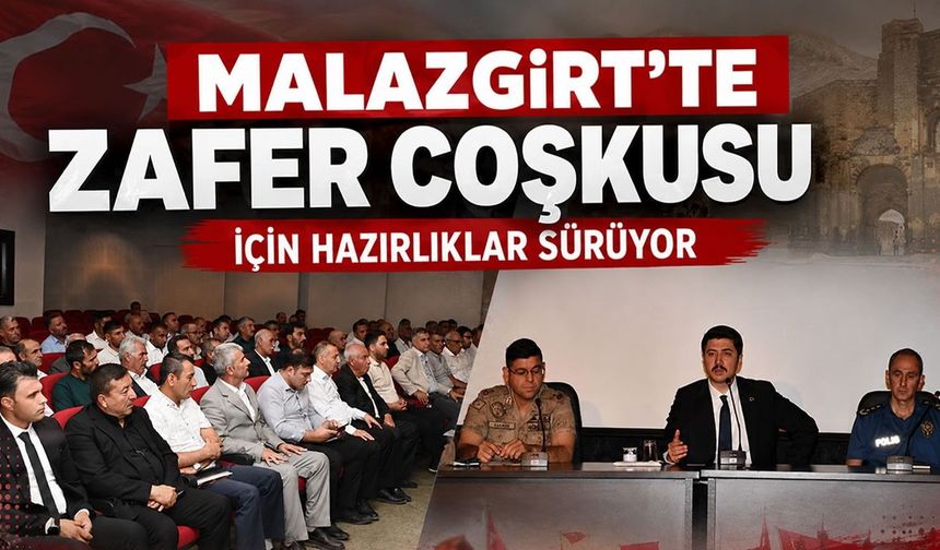 Malazgirt’te 26 Ağustos heyecanı başladı