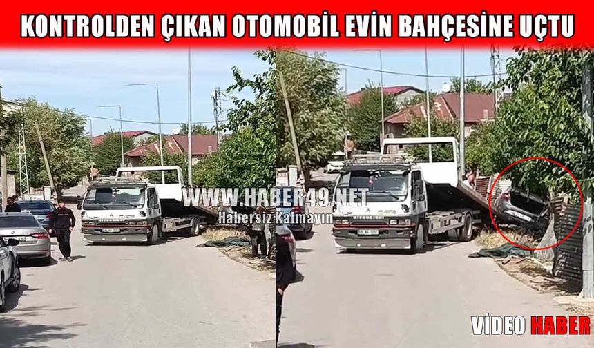 Muş’ta otomobil evin bahçesine uçtu