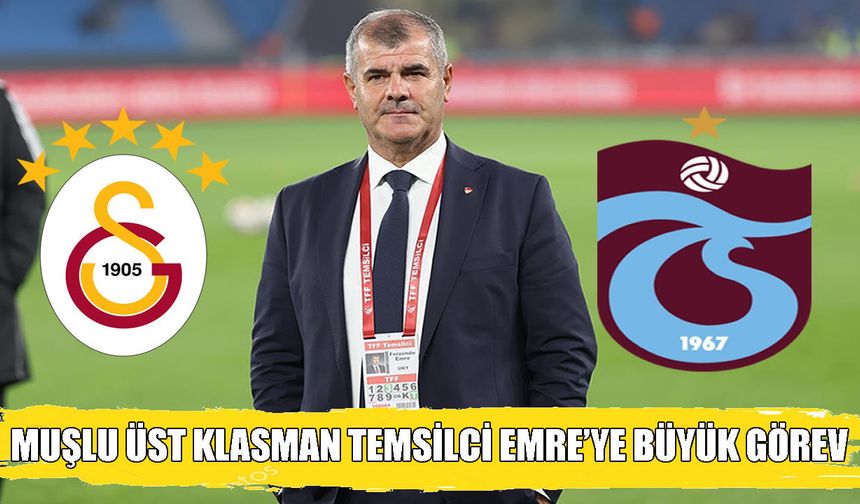 Ferzende Emre’ye dev derbide görev