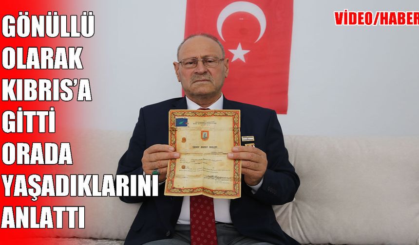 Gönüllü gittiği Kıbrıs'ta 'Şefkat' destanı yazdı: Muşlu gazi Seyithan Keser o günleri anlattı