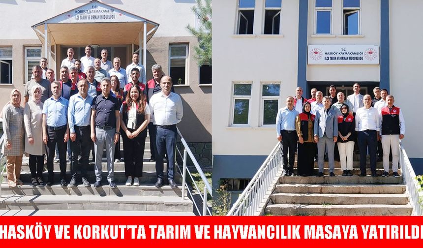 Muş Tarım ve Orman İl Müdürlüğü yönetimi Hasköy ve Korkut’ta