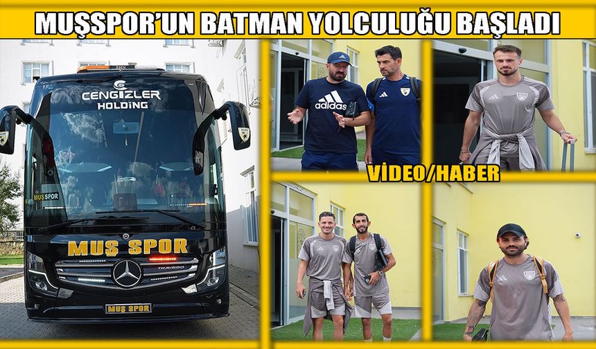 Muşspor, Menemen FK Maçı İçin Batman’a hareket etti