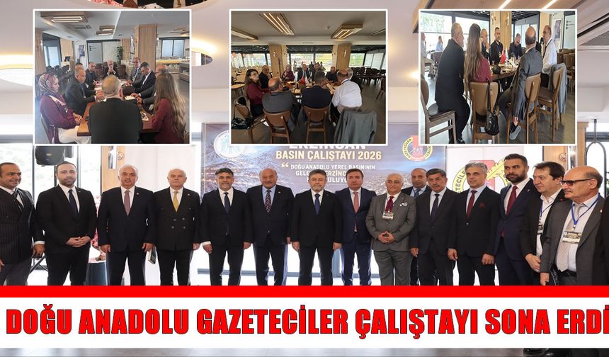 Muş’un da temsil edildiği Doğu Anadolu Gazeteciler Çalıştayı sona erdi