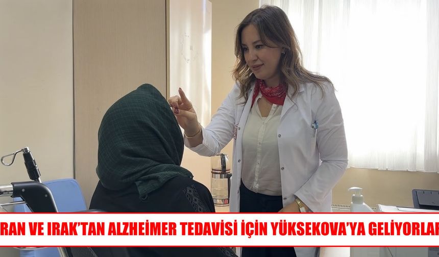 Yüksekova Devlet Hastanesi Alzheimer Tedavisinde Bölgenin İlgi Odağı Oldu
