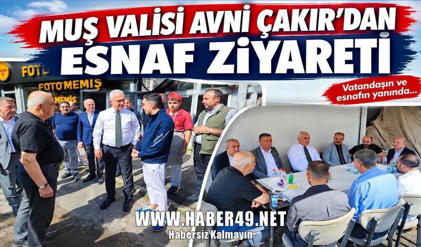 Muş Valisi Avni Çakır, esnaf ve taksi şoförleriyle bir araya geldi