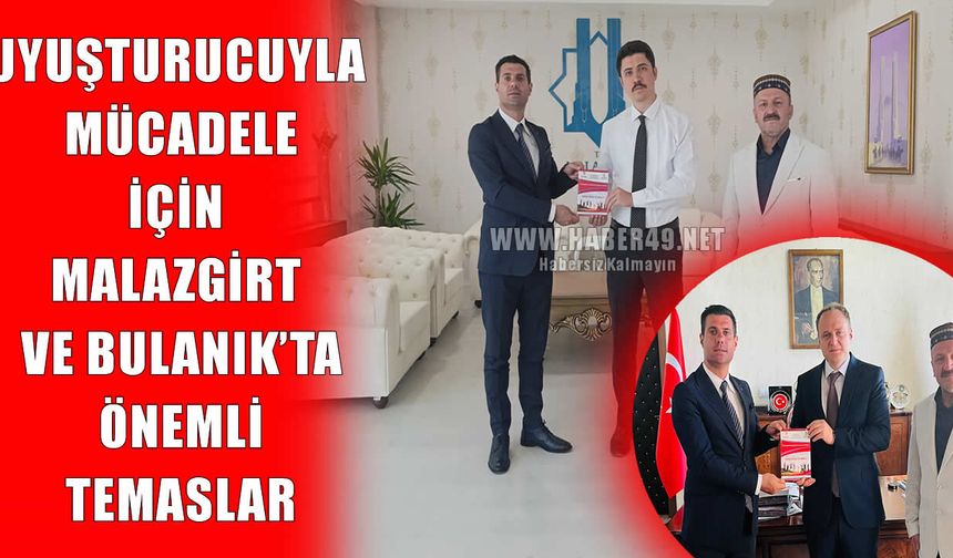 Muş’ta uyuşturucuyla mücadele ilçelere taşınıyor: Bulanık ve Malazgirt’e şube açılacak