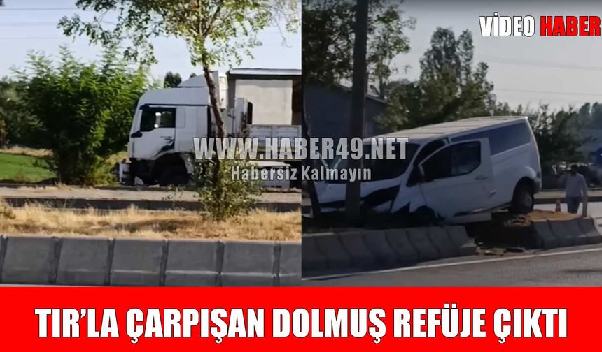 Muş-Bitlis kara yolunda TIR ile dolmuş çarpıştı: 1 yaralı