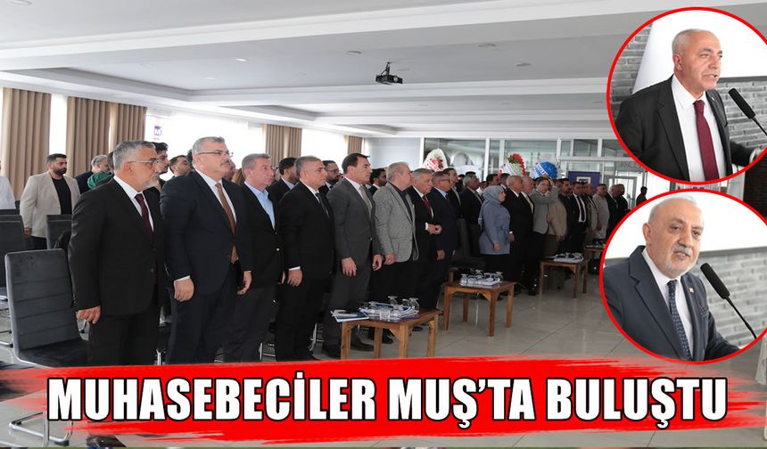 Muş’ta düzenlenen 62. Platform toplantısında mali müşavirler bir araya geldi