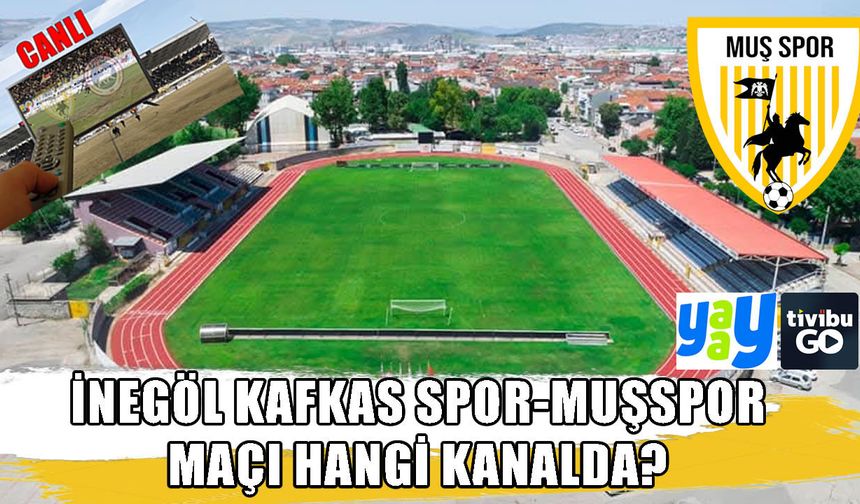 Muşspor’un maçı canlı yayınlanacak mı? İşte hafta sonu yayınlanacak maçlar