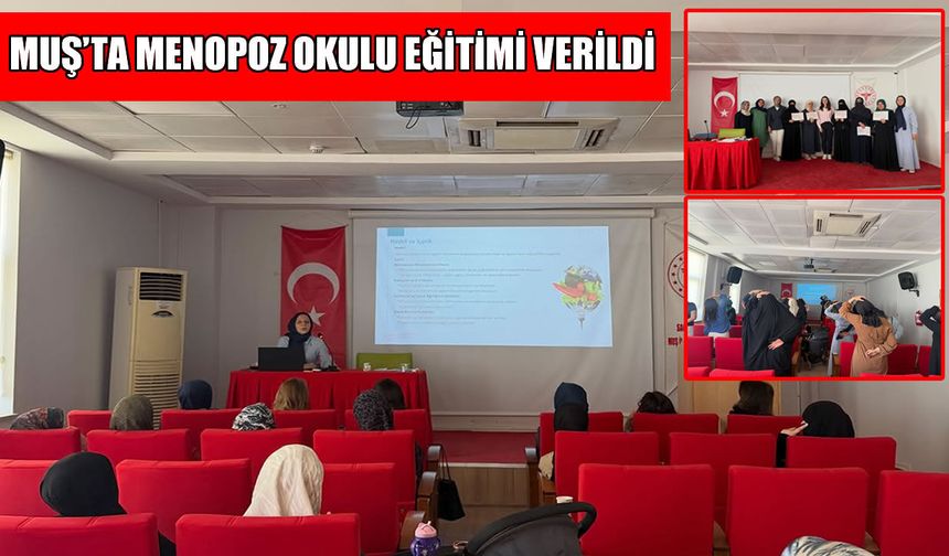Muş İl Sağlık Müdürlüğü'nden kadınlara özel ‘menopoz’ eğitimi