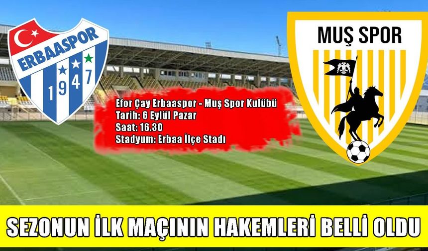 Muşspor-Erbaaspor maçının hakemleri açıklandı