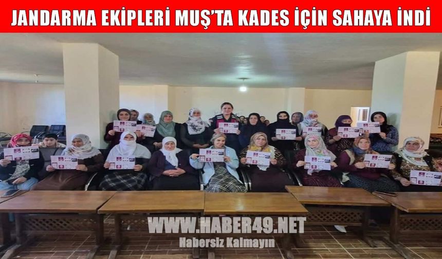 Muş’ta jandarmadan köylülere KADES ve şiddetle mücadele eğitimi