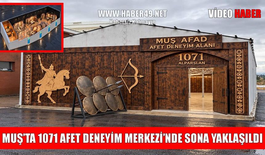 Muş’ta 1071 Afet Deneyim Merkezi için geri sayım başladı