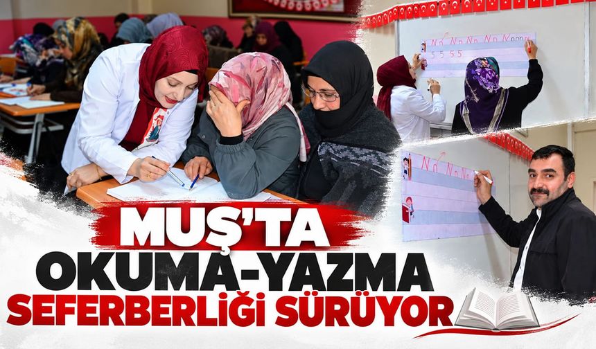 Muş’ta okuma-yazma kursları kadınlara yeni bir kapı açıyor
