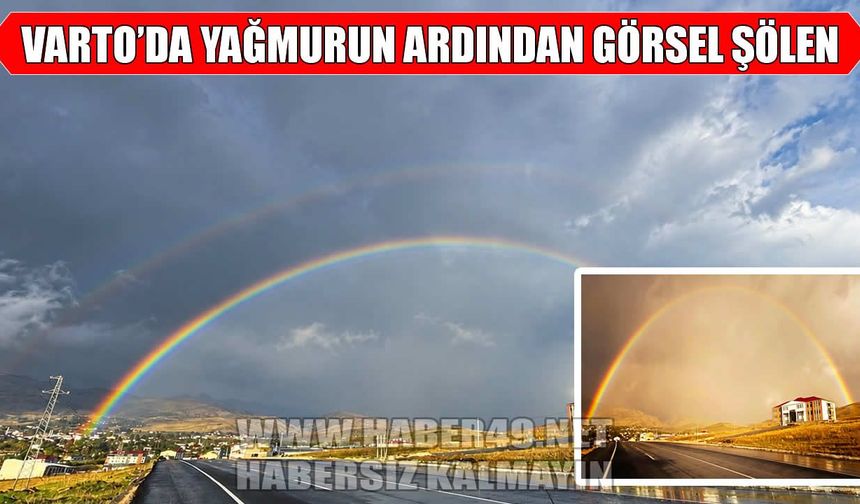 Varto’da yağmur sonrası gökkuşağı sürprizi