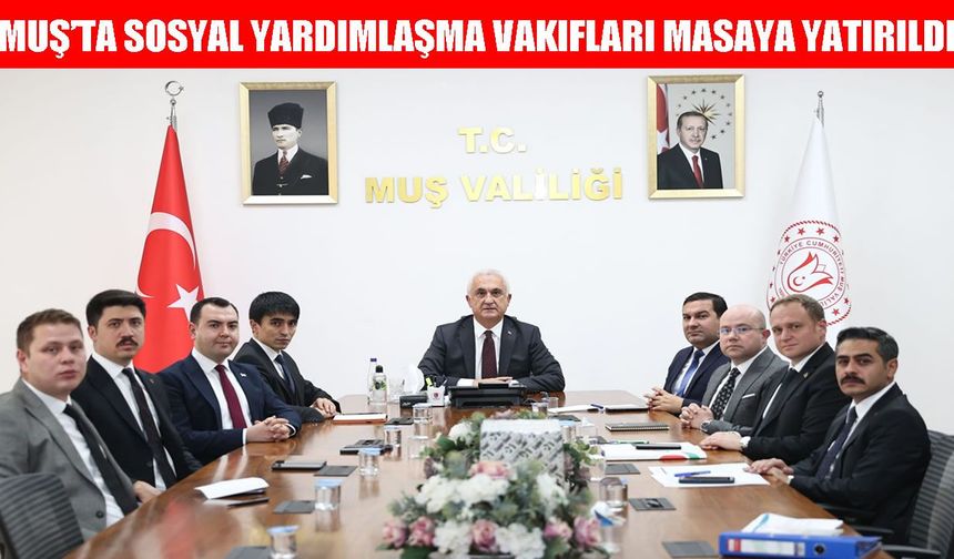 Muş’ta SYDV’lerin ilk 6 aylık performansı değerlendirildi