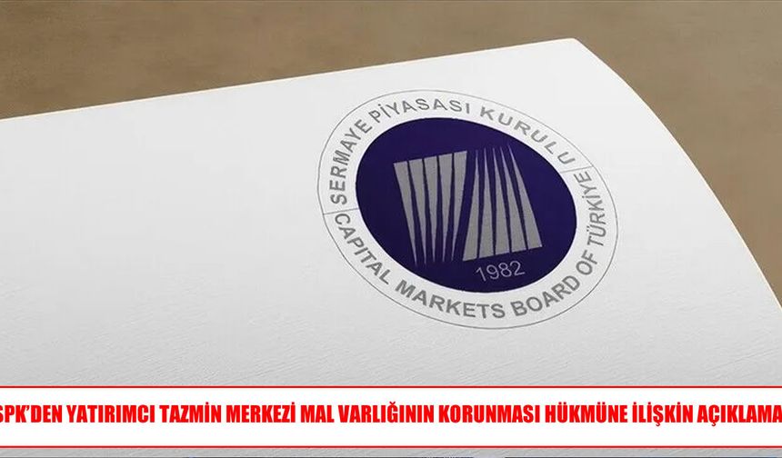 SPK’den YTM mal varlığı açıklaması: İddialar asılsız