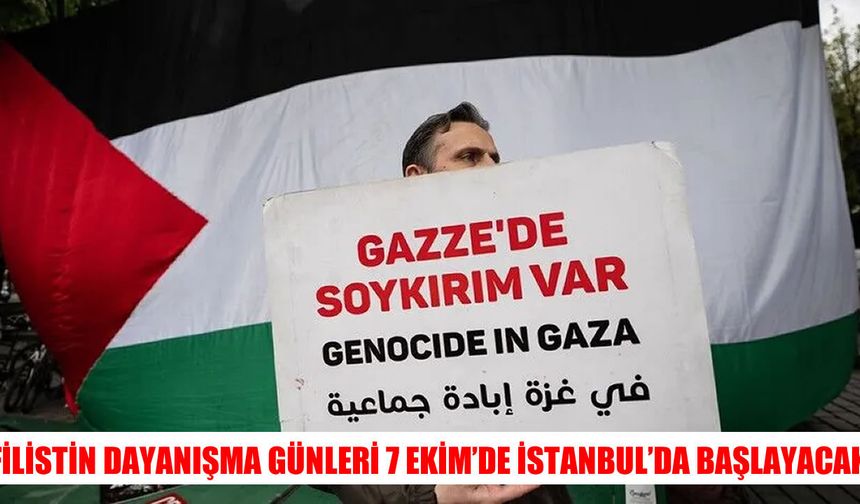 İstanbul’da Filistin Dayanışma Günleri başlıyor