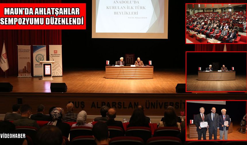 Muş’ta düzenlenen uluslararası beylikler sempozyumunda tarihi miras ele alındı