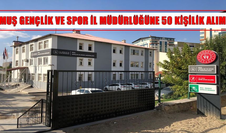 Gençlik ve Spor Müdürlüğüne günlük 1.375 TL harçlıkla 50 kişi alınacak!