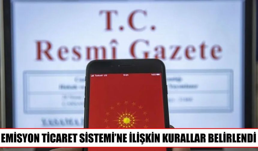 Türkiye’nin Emisyon Ticaret Sistemi için yeni düzenleme