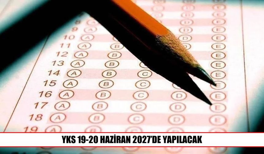 ÖSYM 2027 sınav takvimini açıkladı