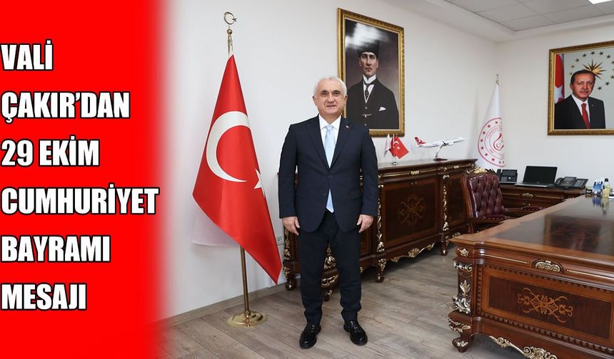 Muş Valisi Çakır: “Cumhuriyet birlik ve beraberlik ruhunun eseridir”