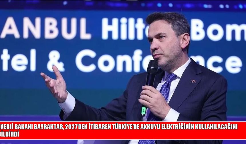 Türkiye, 2027’den itibaren Akkuyu’dan elektrik alacak