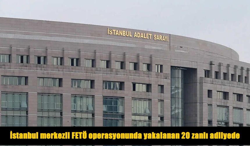 6 ilde düzenlenen FETÖ operasyonunda 20 şüpheli yakalandı