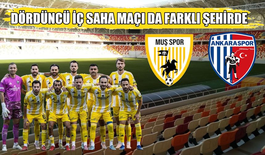 Muşspor’un Ankaraspor maçı Malatya’da oynanacak