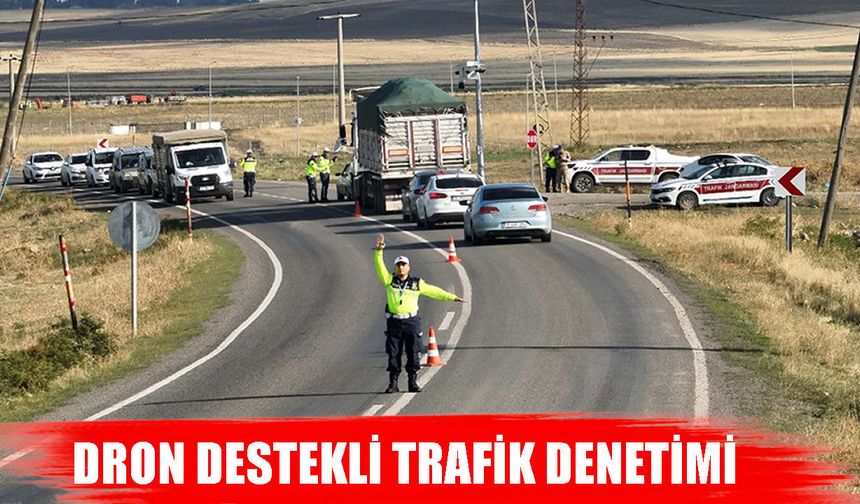 Muş-Ağrı kara yolunda Dron destekli trafik denetimi