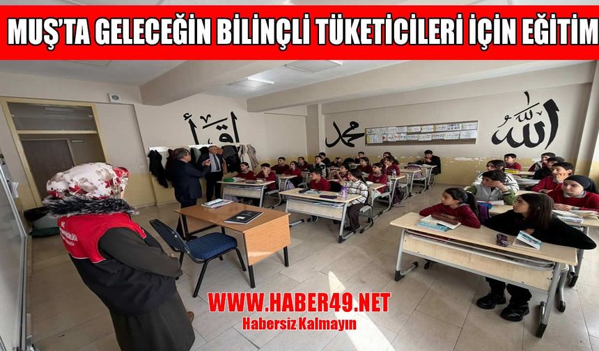 Muş’ta öğrencilere gıda güvenilirliği ve sağlıklı beslenme eğitimi