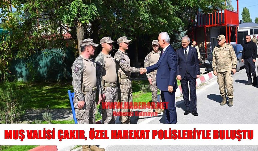 Muş Valisi Çakır’dan Özel Harekât Şube Müdürlüğü’ne ziyaret