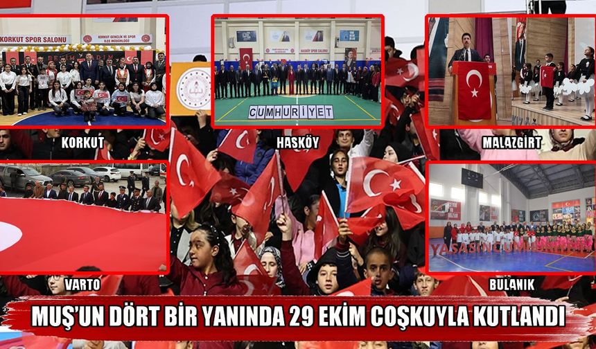 Muş’un tüm ilçelerinde Cumhuriyet Bayramı coşkusu yaşandı