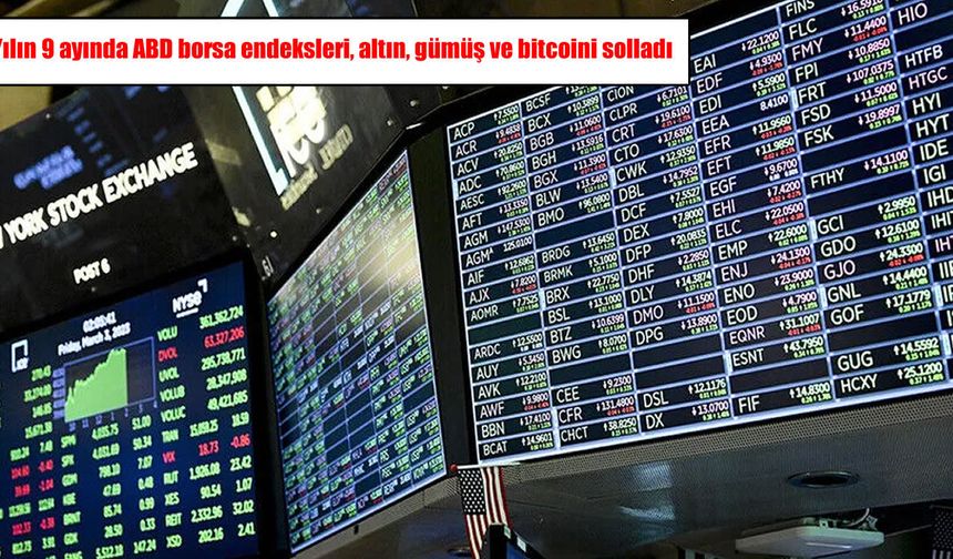 Yılın 9 ayında ABD borsa endeksleri, altın, gümüş ve bitcoini solladı