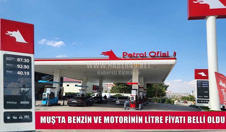 Muş’ta 8 Ekim’de benzin ve motorin fiyatları ne kadar oldu?