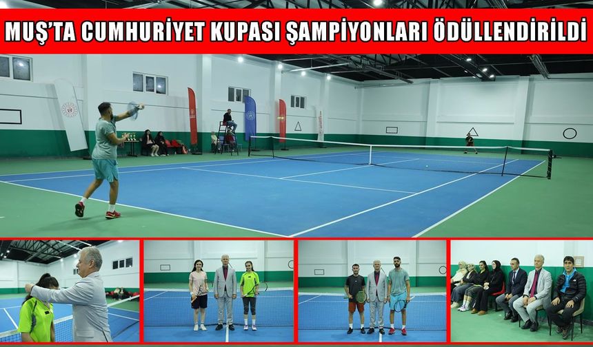 Muş’ta Cumhuriyet kupası Tenis Turnuvası şampiyonlarını buldu