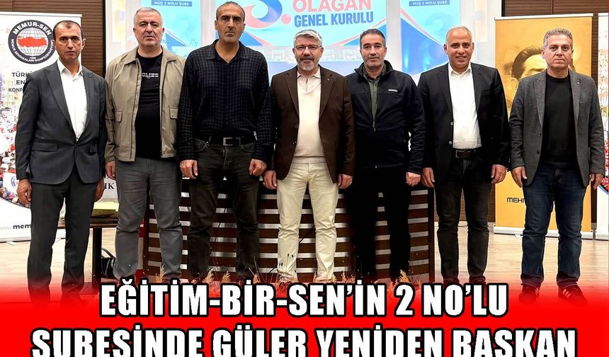Eğitim-Bir-Sen Muş 2 No’lu Şubede Turan Güler güven tazeledi