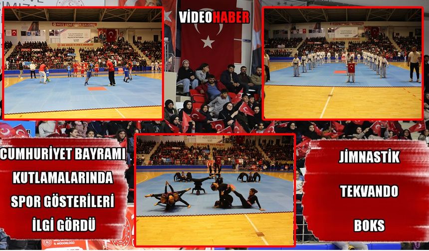Muş'ta 29 Ekim coşkusu: Kutlamalara spor gösterileri damga vurdu