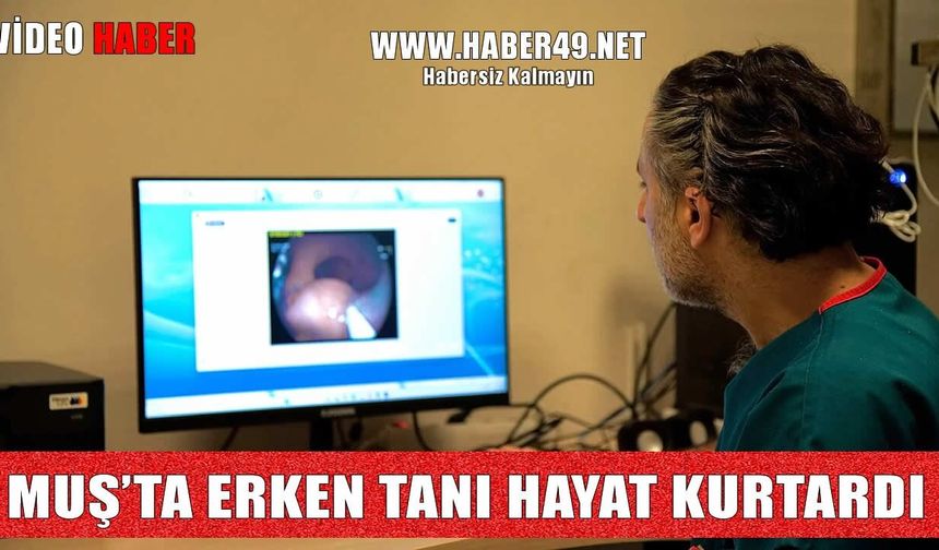 Muş Devlet Hastanesi'nde ileri endoskopik müdahale: ESD yöntemiyle kanser tedavisi