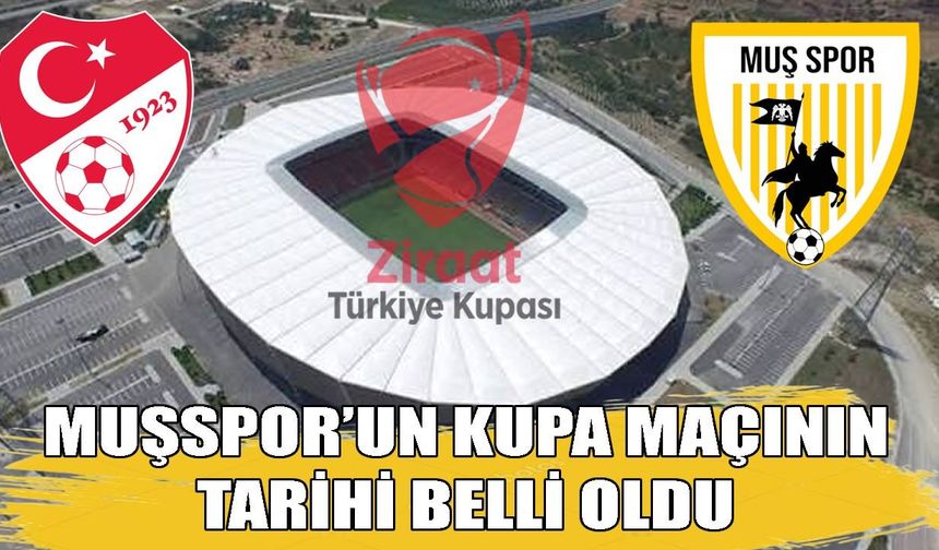 Muşspor'un Ziraat Türkiye Kupası 3. Eleme Turu maç programı belli oldu