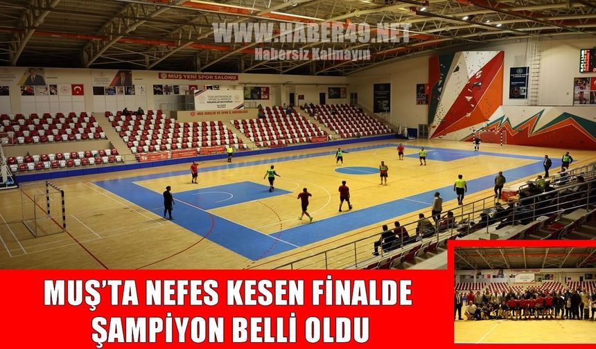 Kamu Spor Oyunları Futsal Şampiyonu Muş Gençlik ve Spor İl Müdürlüğü oldu