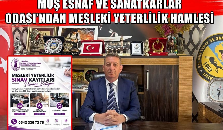 Muş’ta mesleki yeterlilik sınavı eğitimleri verilecek