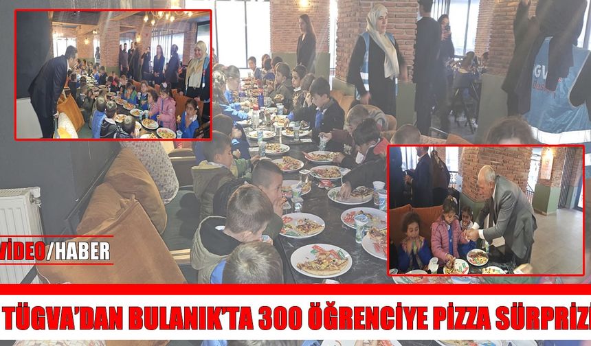 TÜGVA Bulanık Şubesi’nden 300 öğrenciye pizza sürprizi