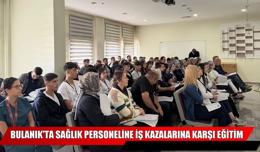 Bulanık Devlet Hastanesi’nde İSG eğitimi verildi