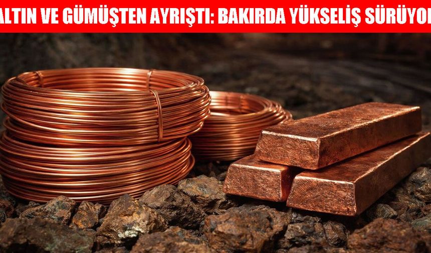 Bakır fiyatlarında tarihi zirve beklentisi: Gözler 15 bin dolarda