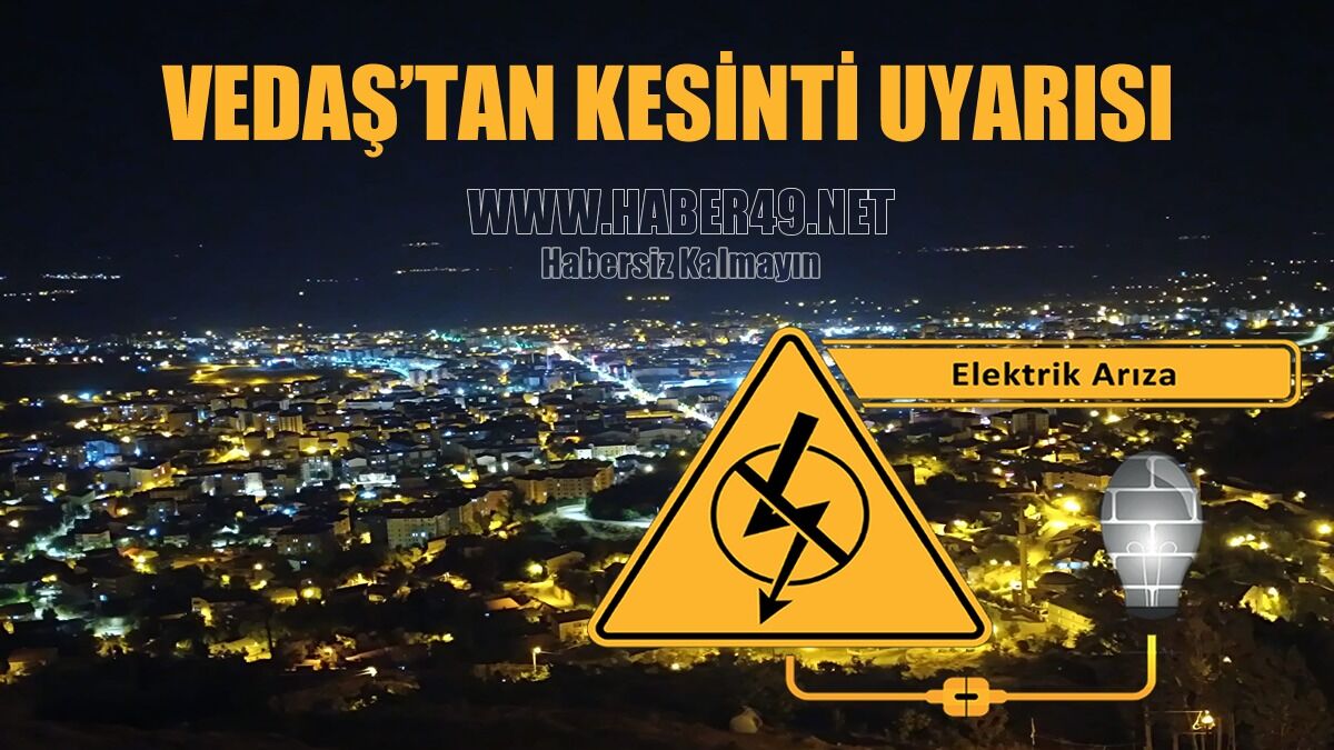 Muş’ta 28 Ağustos’ta elektrik kesintisi: Merkez ve ilçelerde planlı çalışma yapılacak
