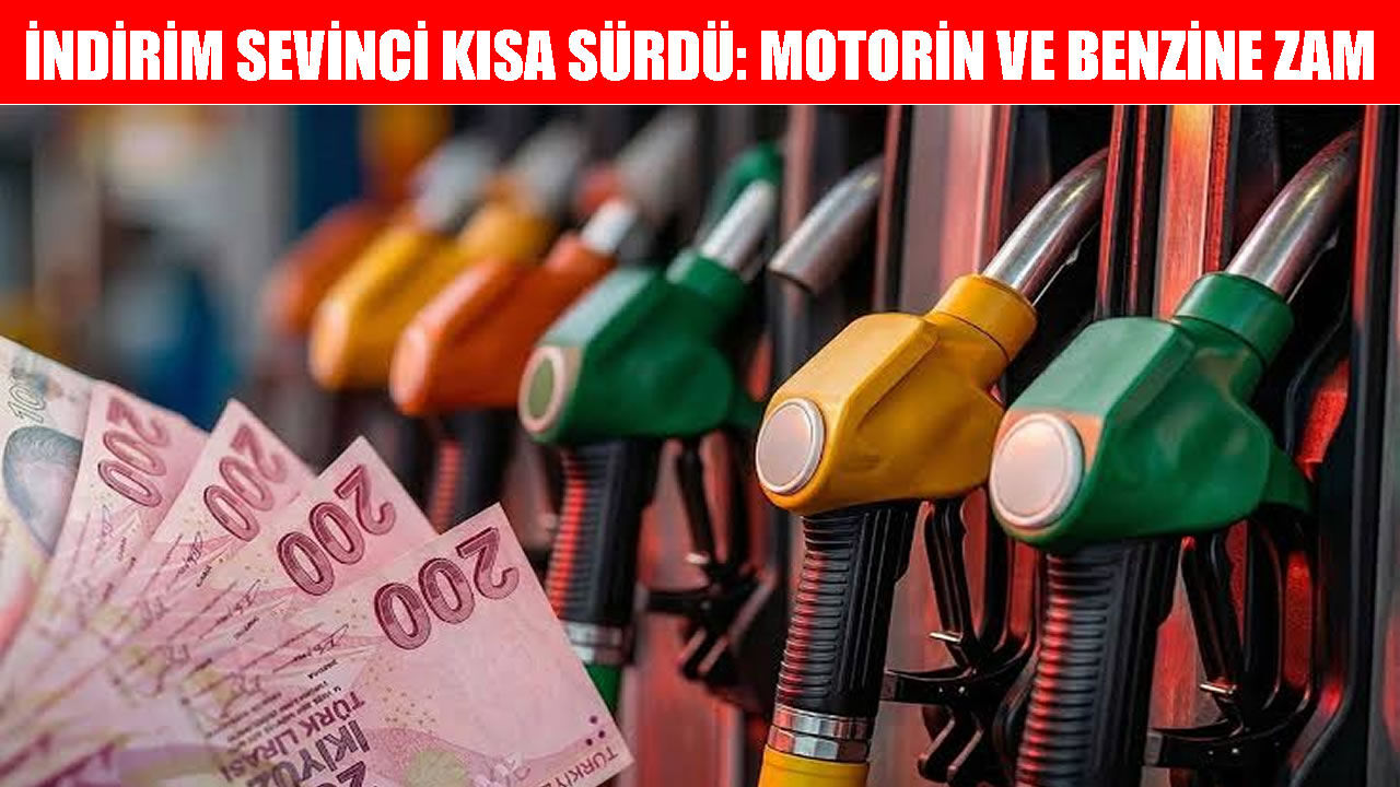 Akaryakıtta İndirim Kısa Sürdü: Benzin ve Motorine Yeni Zam