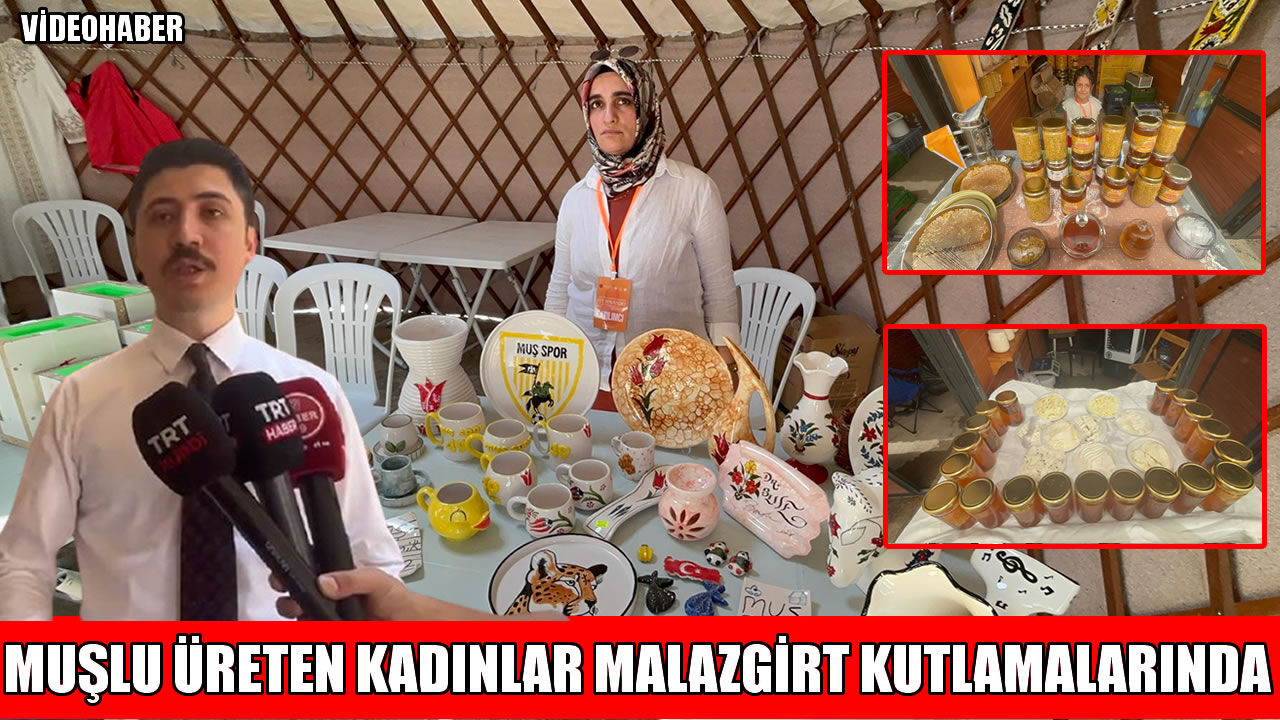 Muşlu kadınların el emeği ürünleri Malazgirt’te görücüye çıktı