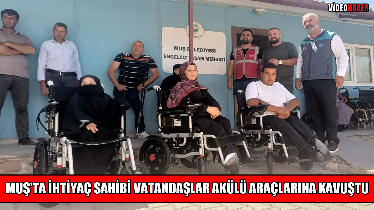 Muş’ta 3 vatandaşa akülü araç desteği!